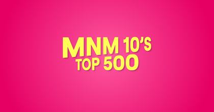 mnm 10s top 500
