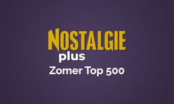 nostalgie plus zomer top 500 hitnoteringen 2026